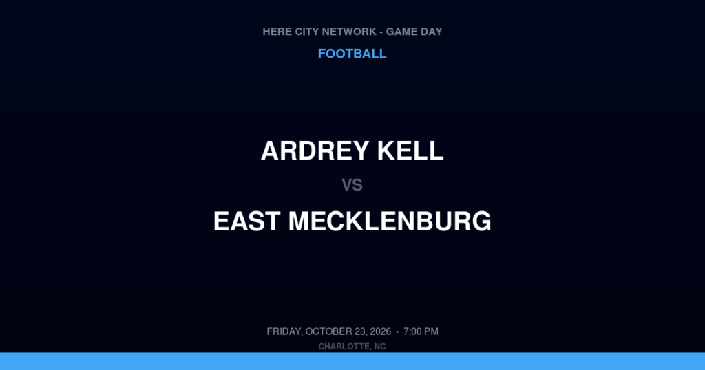 Ardrey Kell vs. East Mecklenburg — Football Game Day — Charlotte, NC — Oct 23, 2026