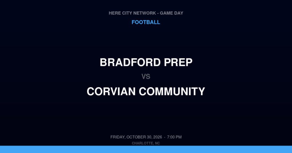 Bradford Prep vs. Corvian Community — Football Game Day — Charlotte, NC — Oct 30, 2026