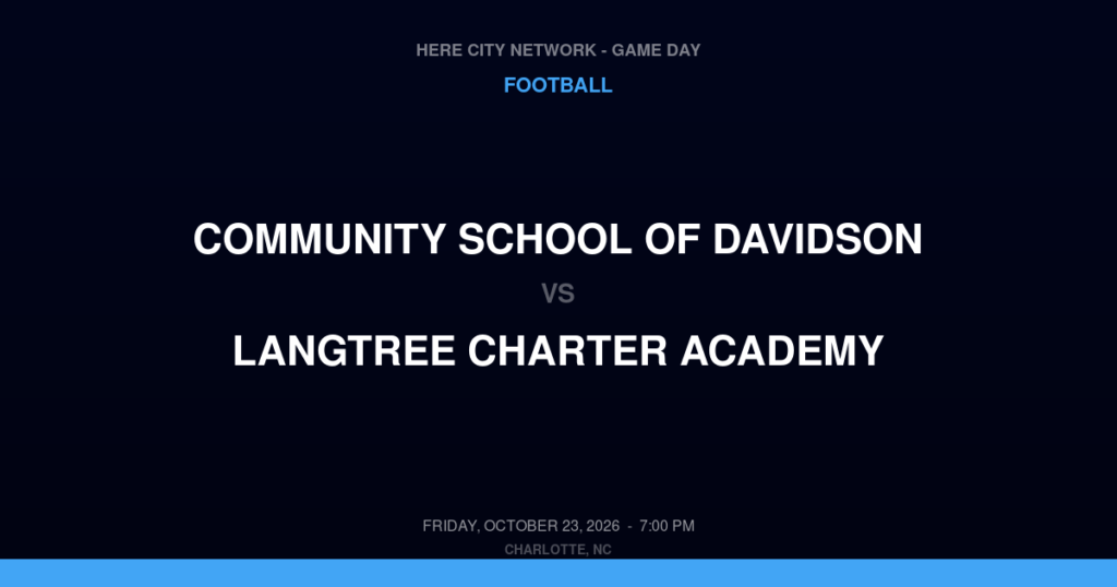 Community School of Davidson vs. Langtree Charter Academy — Football Game Day — Mooresville, NC — Oct 23, 2026