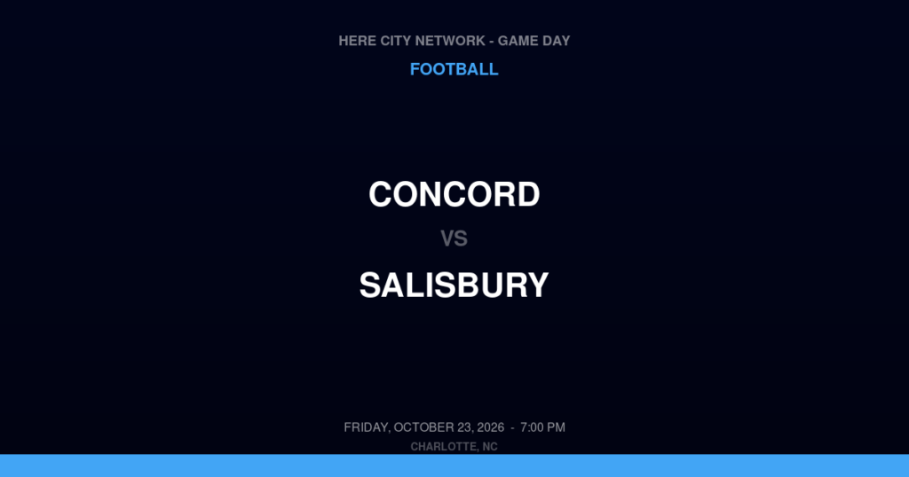 Concord vs. Salisbury — Football Game Day — Salisbury, NC — Oct 23, 2026