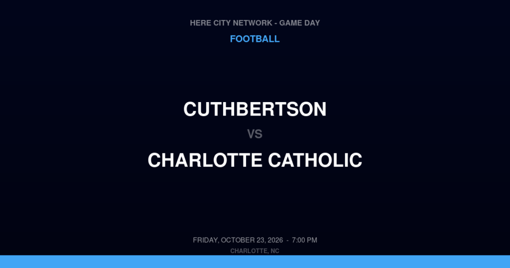 Cuthbertson vs. Charlotte Catholic — Football Game Day — Charlotte, NC — Oct 23, 2026