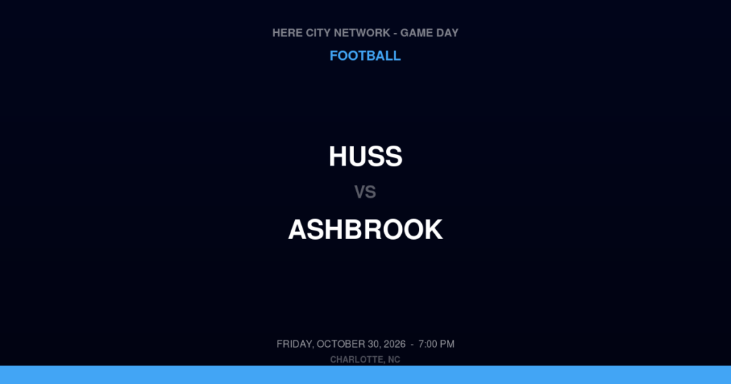 Huss vs. Ashbrook — Football Game Day — Gastonia, NC — Oct 30, 2026