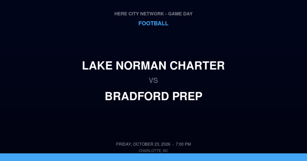 Lake Norman Charter vs. Bradford Prep — Football Game Day — Charlotte, NC — Oct 23, 2026