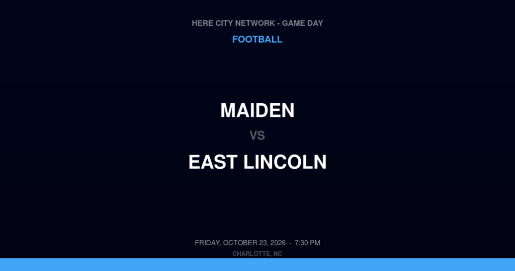 Maiden vs. East Lincoln — Football Game Day — Denver, NC — Oct 23, 2026