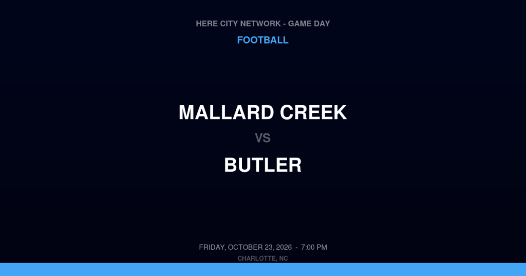 Mallard Creek vs. Butler — Football Game Day — Matthews, NC — Oct 23, 2026