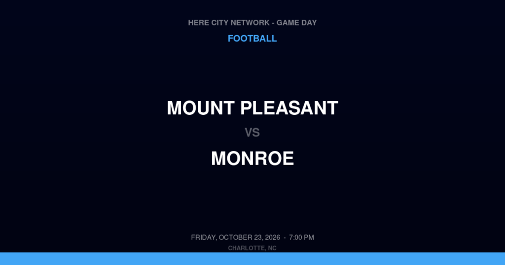 Mount Pleasant vs. Monroe — Football Game Day — Monroe, NC — Oct 23, 2026