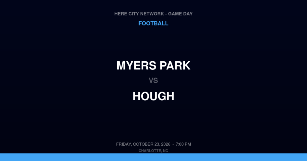 Myers Park vs. Hough — Football Game Day — Cornelius, NC — Oct 23, 2026