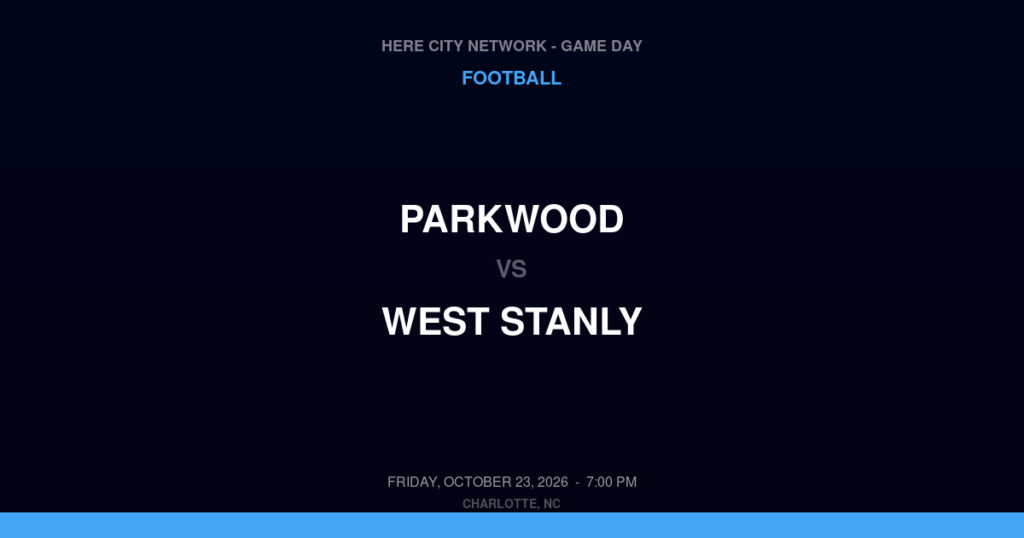 Parkwood vs. West Stanly — Football Game Day — Oakboro, NC — Oct 23, 2026