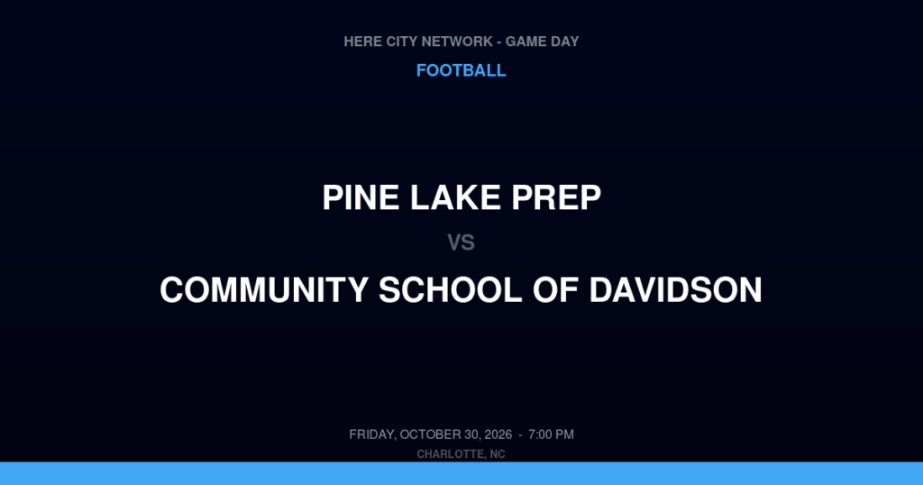 Pine Lake Prep vs. Community School of Davidson — Football Game Day — Davidson, NC — Oct 30, 2026