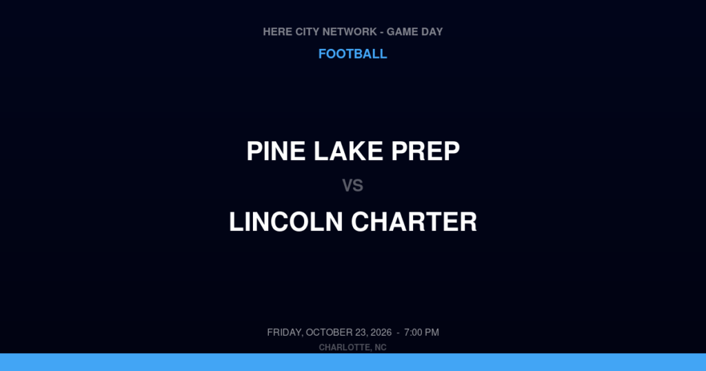 Pine Lake Prep vs. Lincoln Charter — Football Game Day — Denver, NC — Oct 23, 2026