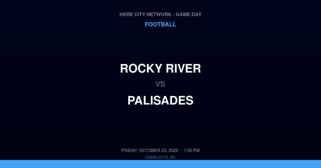 Rocky River vs. Palisades — Football Game Day — Charlotte, NC — Oct 23, 2026