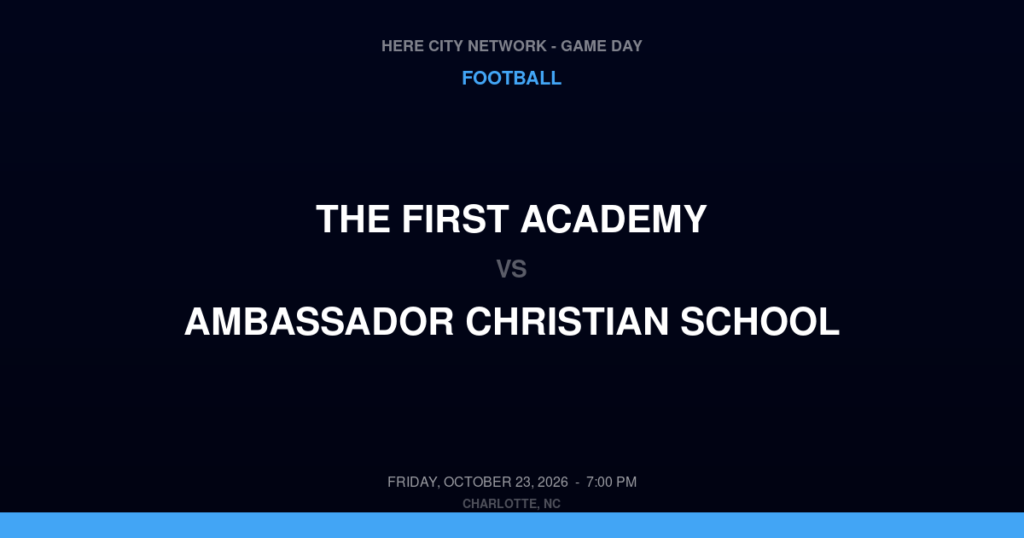 The First Academy vs. Ambassador Christian School — Football Game Day — Huntersville, NC — Oct 23, 2026